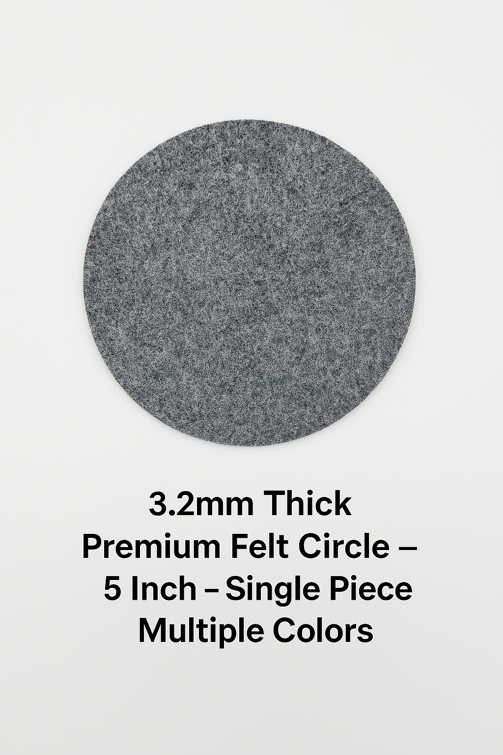 3.2mm Thick Premium Felt Circle – 5 Inch – (Pack of 5) – Multiple Colors